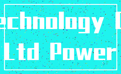 Technology Co_Ltd Power